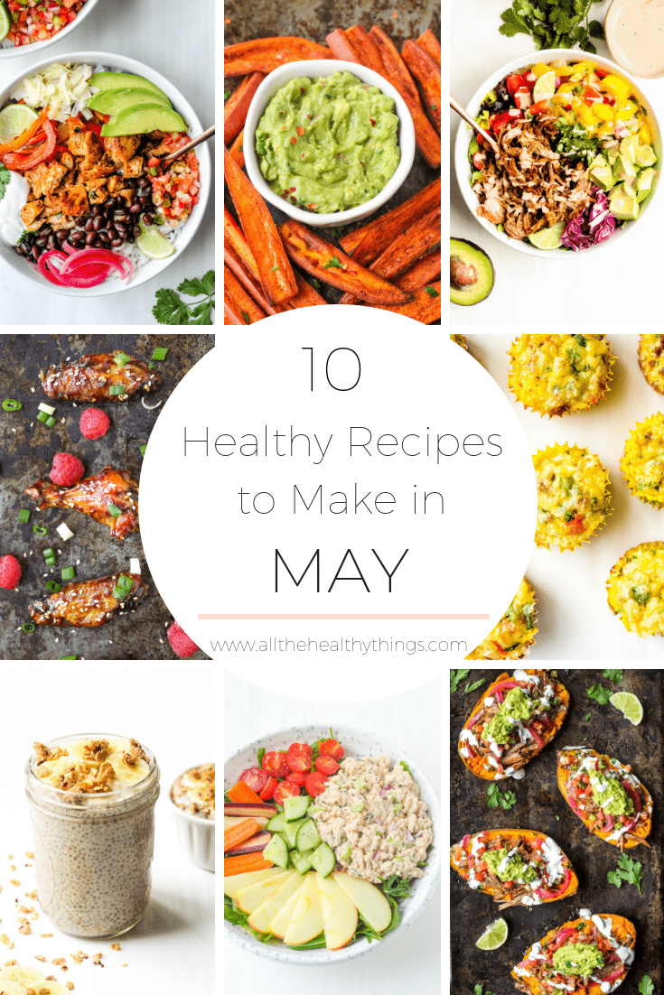 10 Healthy Recipes to Make in May