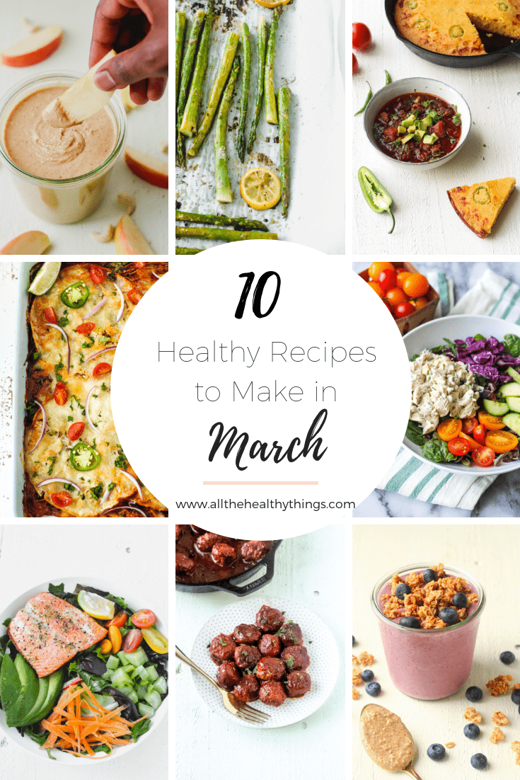 10 Healthy Recipes to Make In March
