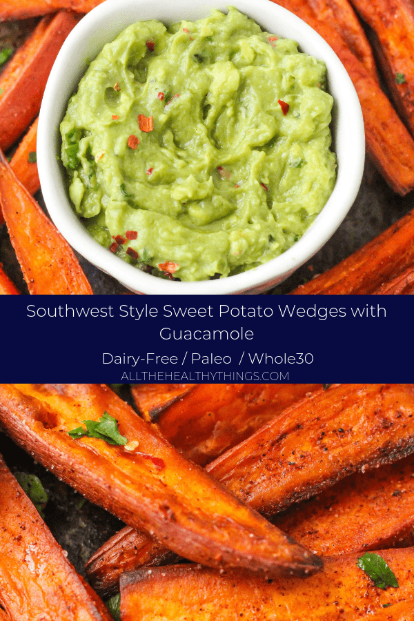6.pngSouthwest Style Sweet Potato Wedges and Guacamole
