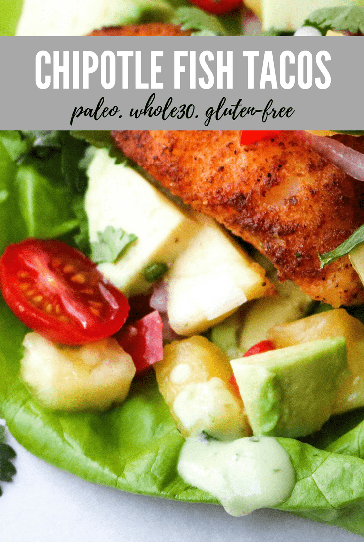 Chipotle Fish Tacos with Pineapple Salsa - All the Healthy Things