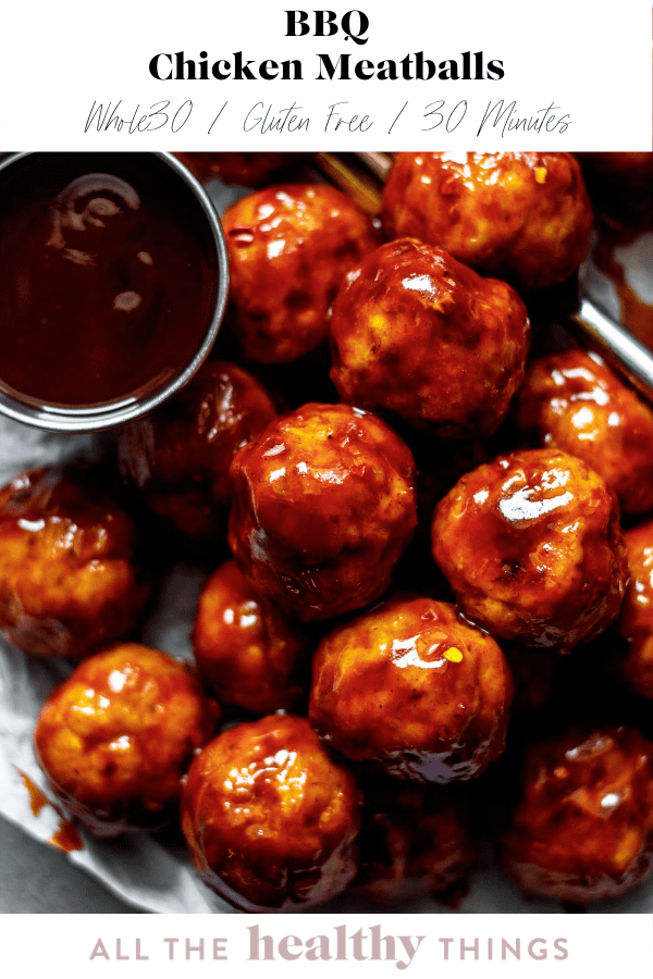 BBQ Chicken Meatballs All the Healthy Things