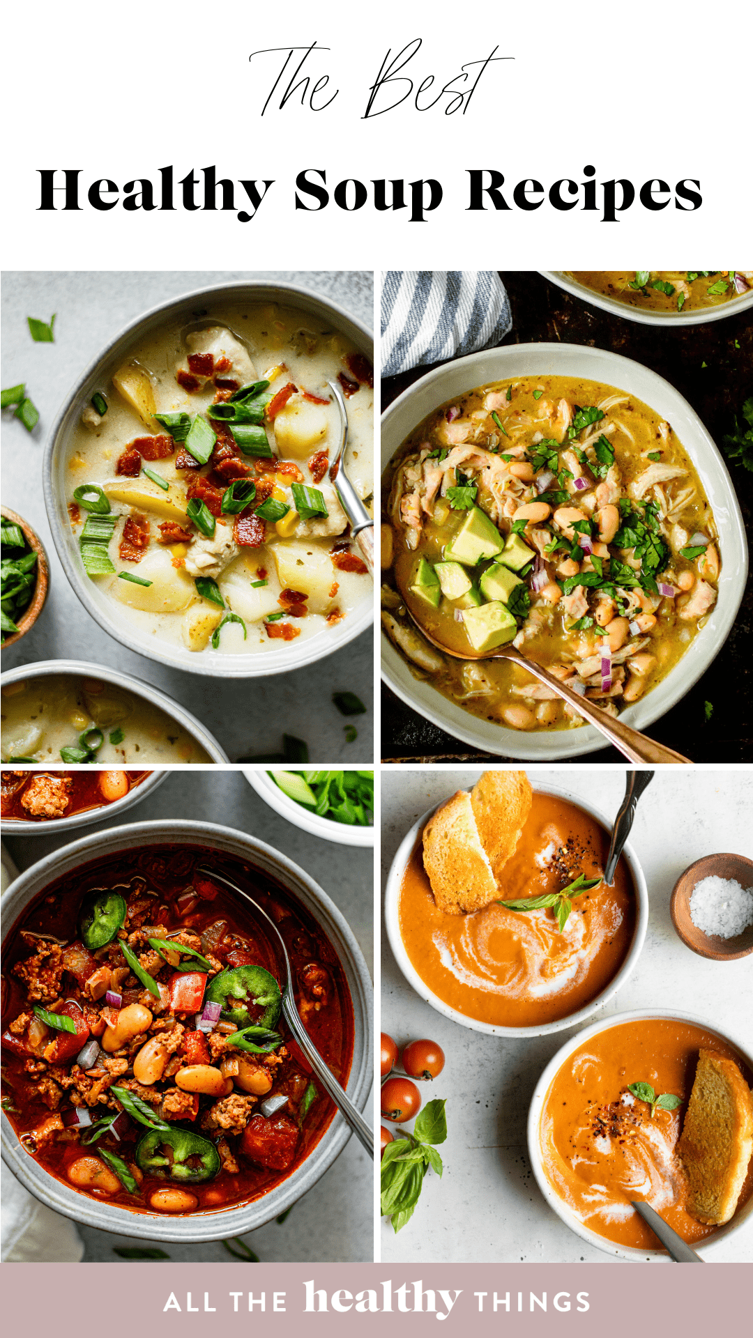 The Best Healthy Soup Recipes - All the Healthy Things