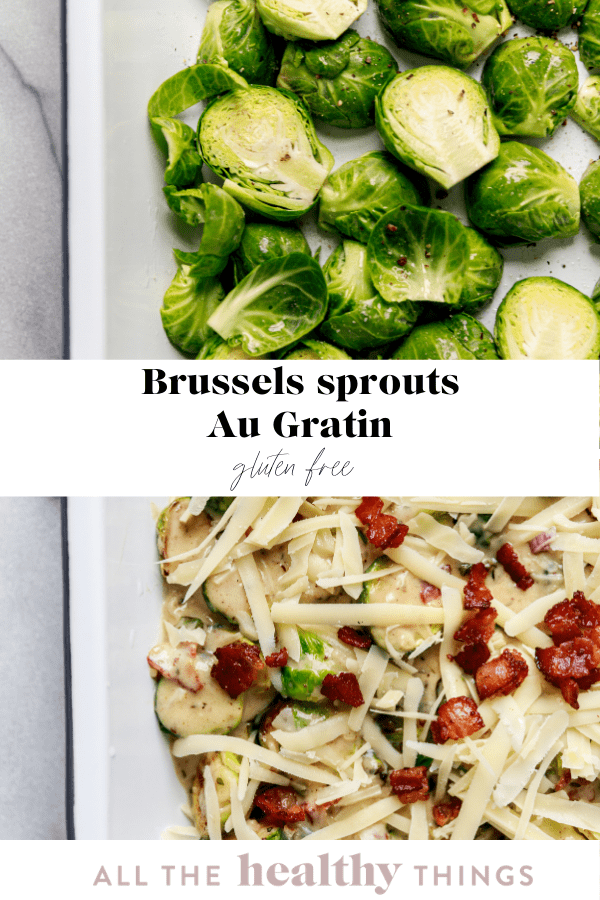 Brussels Sprouts Gratin | Thanksgiving Recipes - All the Healthy Things