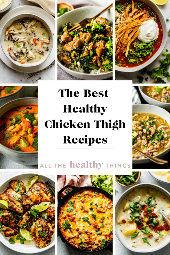 Boneless Skinless Chicken Thigh Recipes All The Healthy Things