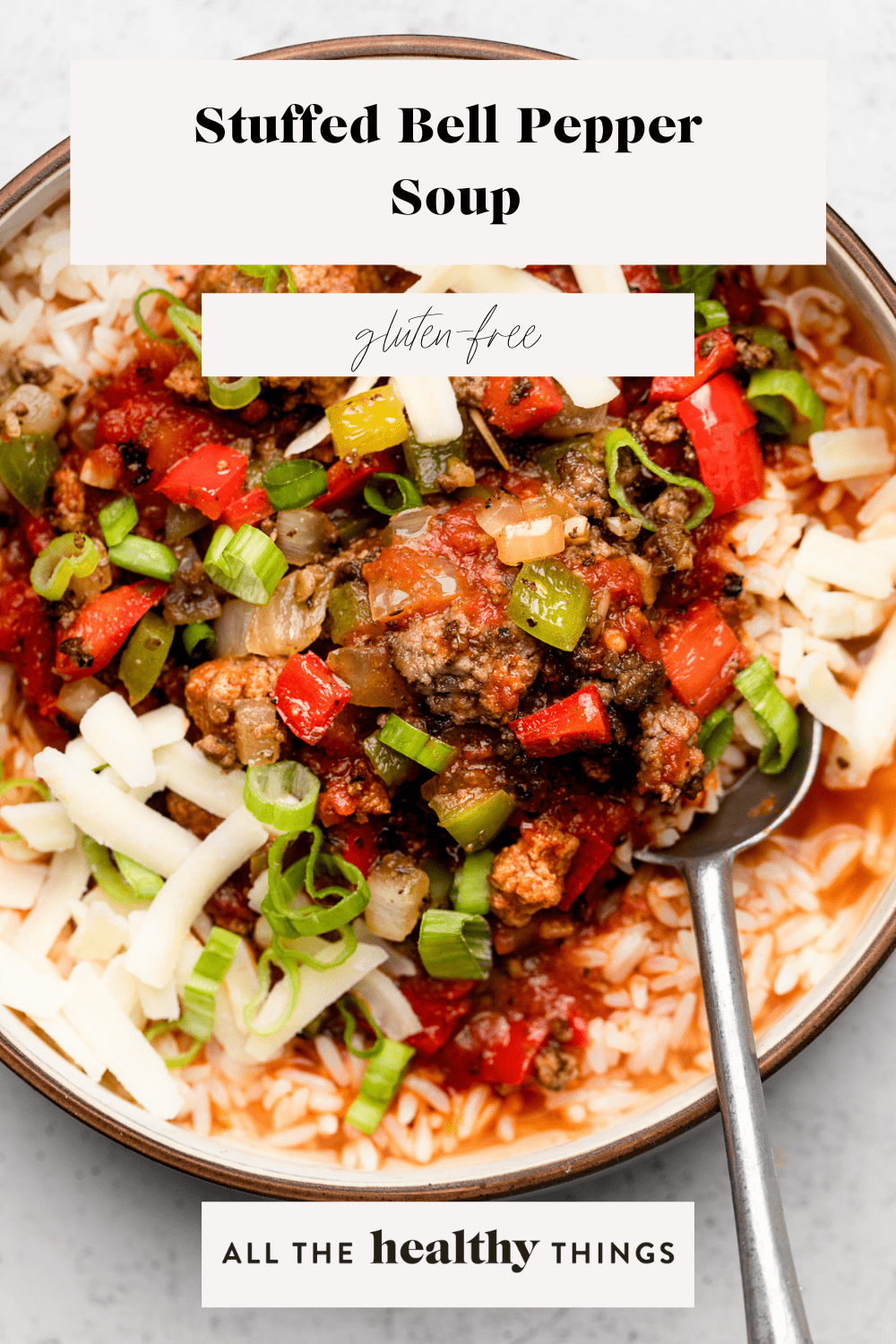 Hearty Stuffed Bell Pepper Soup All the Healthy Things