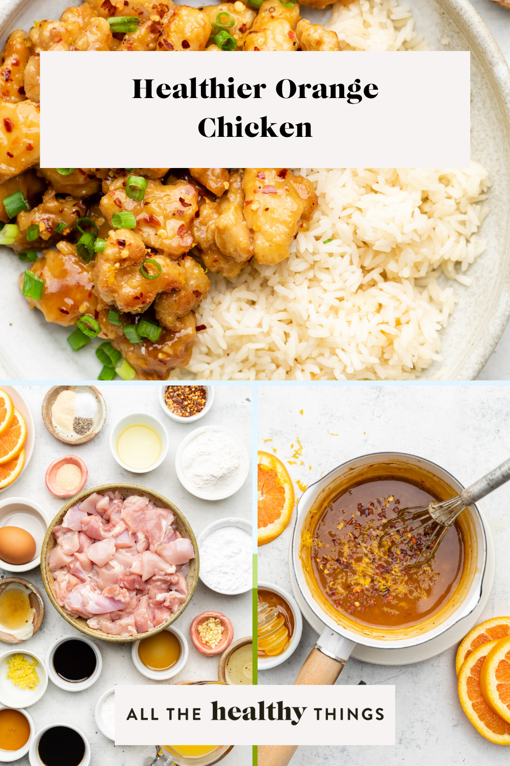 Healthy Orange Chicken - All the Healthy Things