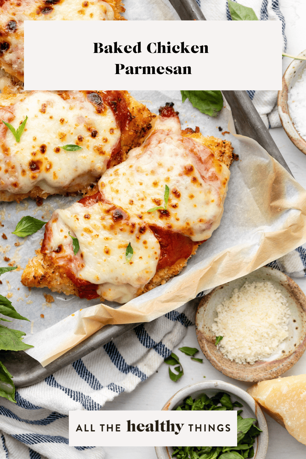 Baked Chicken Parmesan - All the Healthy Things