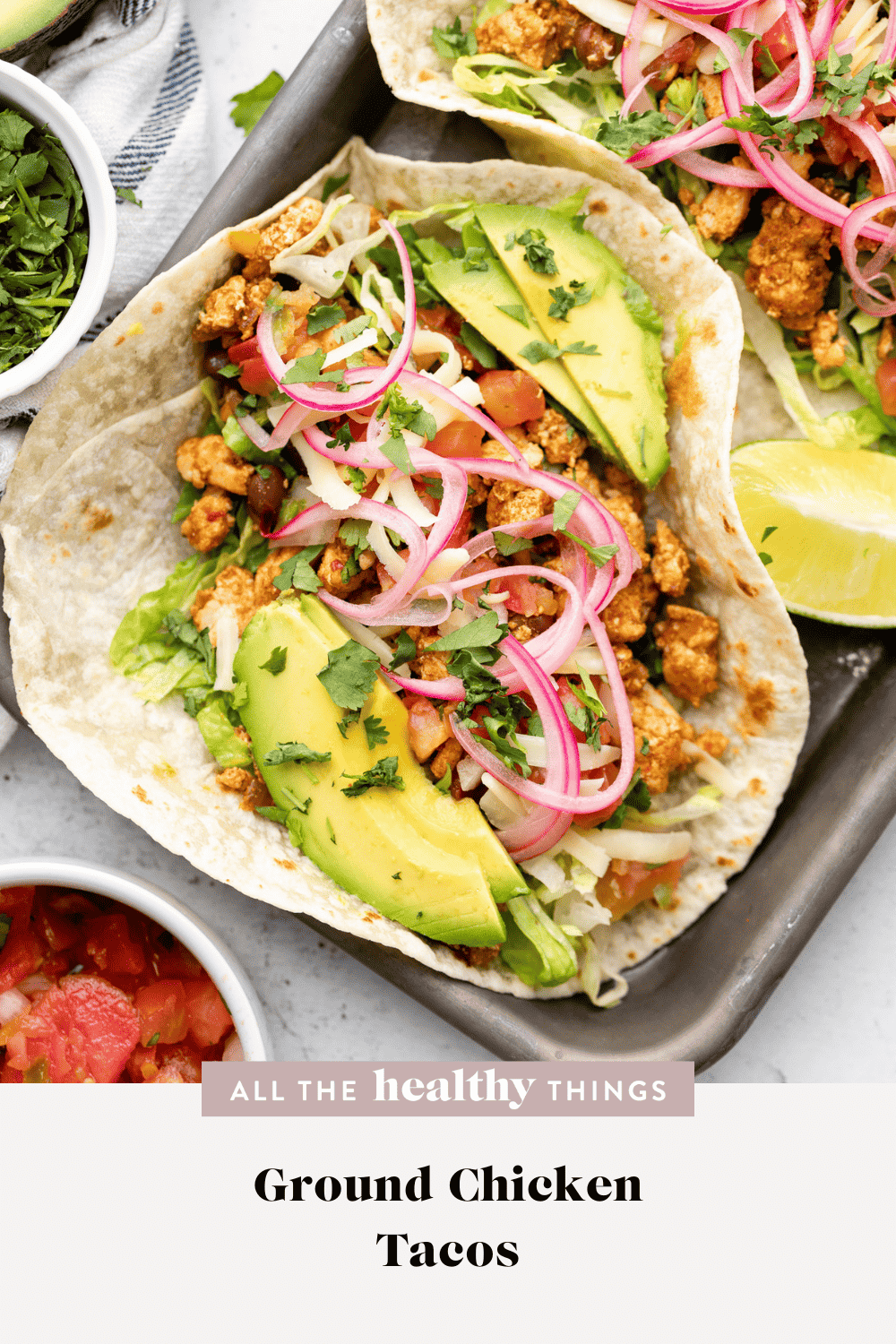 Ground Chicken Tacos All the Healthy Things