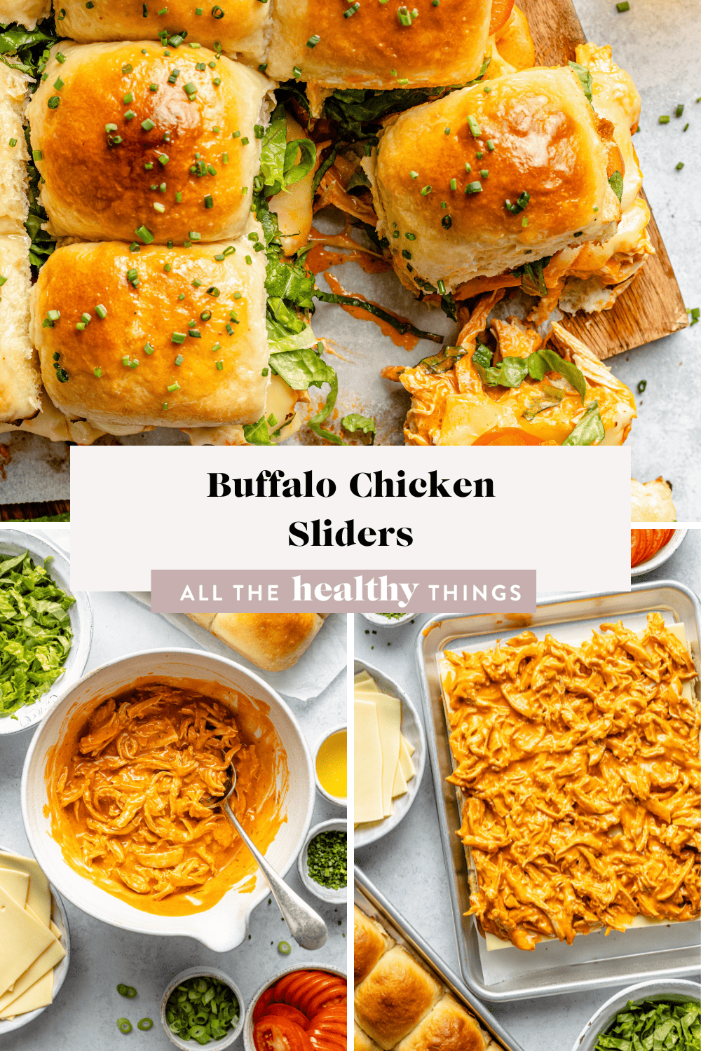 Buffalo Chicken Sliders All the Healthy Things